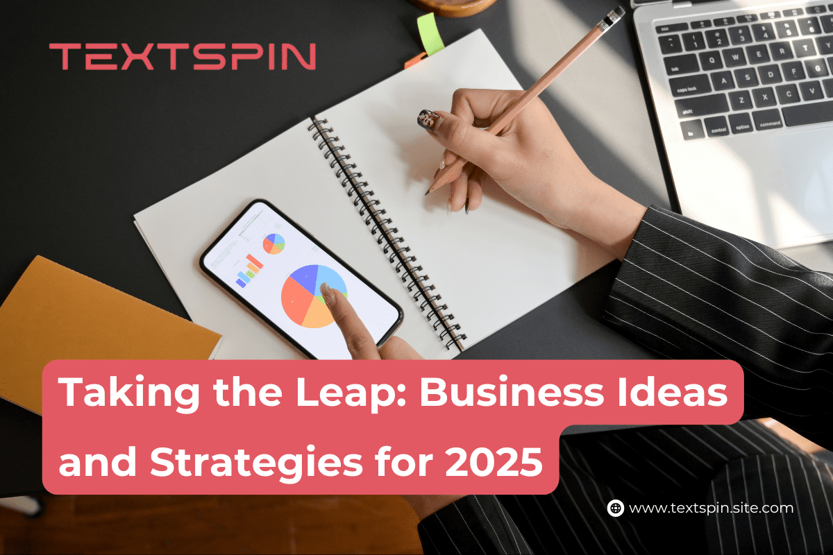 Business Ideas and Strategies for 2025